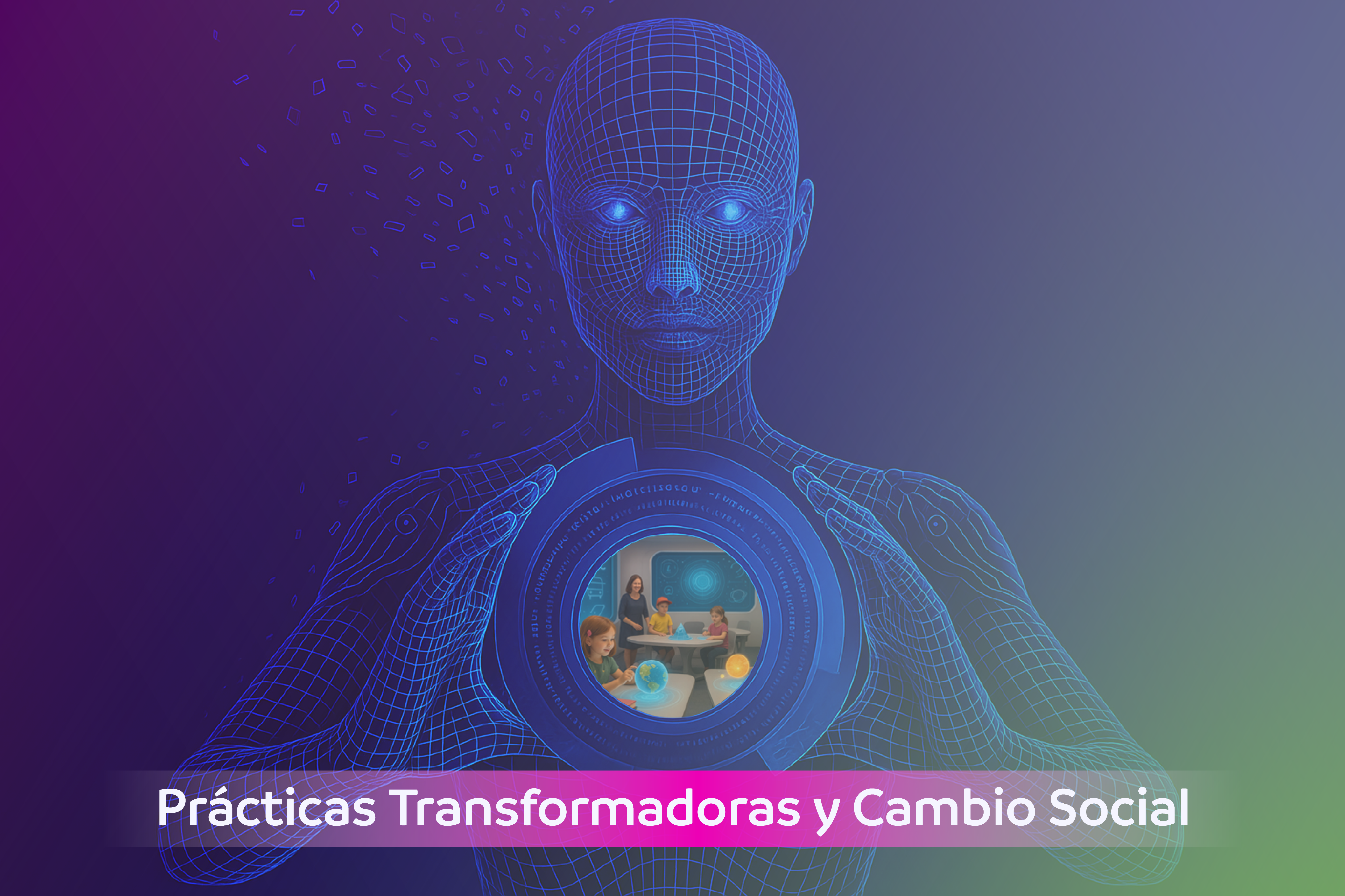 Prácticas Transformadoras y Cambio Social